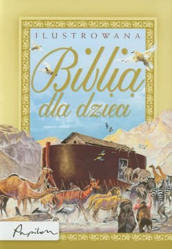 Ilustrowana Biblia dla dzieci