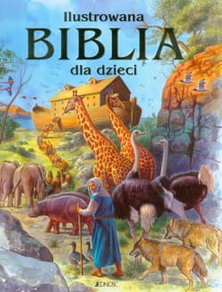 Ilustrowana Biblia dla dzieci - Opracowanie Zbiorowe