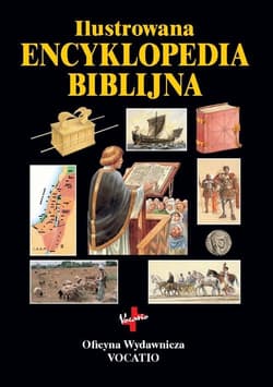 Ilustrowana Encyklopedia Biblijna - Opracowanie Zbiorowe