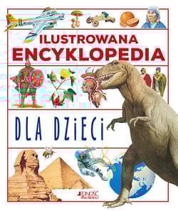 Ilustrowana encyklopedia dla dzieci wyd. 2 - Opracowanie Zbiorowe