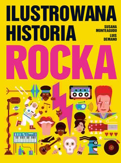 Ilustrowana historia rocka - Susana Monteagudo, Luis Demano