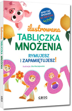 Galeria - zdjęcie nr. 2 - Ilustrowana tabliczka mnożenia. Rymujesz i zapamiętujesz!