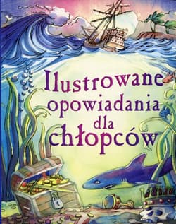 Ilustrowane opowiadania dla chłopców
