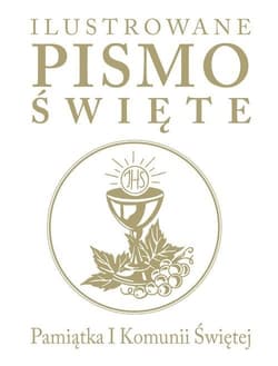 Ilustrowane Pismo Święte Pamiątka I Komunii Świętej - J. Emmerson-Hicks