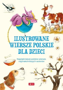 Ilustrowane wiersze polskie dla dzieci - Opracowanie Zbiorowe