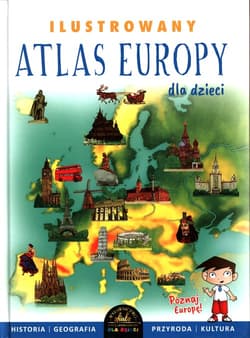 Ilustrowany Atlas Europy dla dzieci