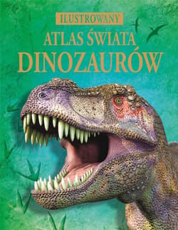 Ilustrowany atlas świata dinozaurów - Davidson Susanna, Turnbull Stephanie, Firth Rachel