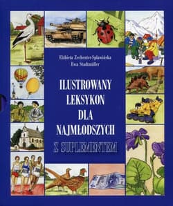 Ilustrowany leksykon dla najmłodszych z suplementem - Elżbieta Zechenter-Spławińska, Ewa Stadtmuller