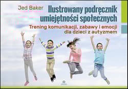 Ilustrowany podręcznik umiejętności społecznych - Jed Baker