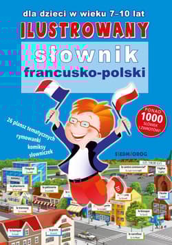 Ilustrowany słownik francusko-polski - Opracowanie Zbiorowe