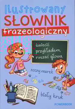 Ilustrowany słownik frazeologiczny - Opracowanie Zbiorowe