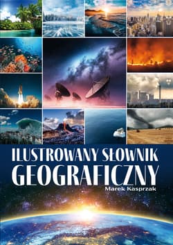Ilustrowany słownik geograficzny - M. Kasprzak