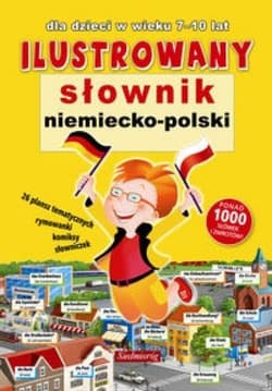 Ilustrowany słownik niem - pol 7-10 lat w. 2015 - Praca zbiorowa