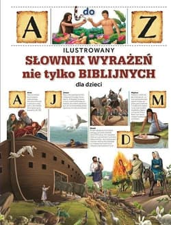 Ilustrowany słownik wyrażeń nie tylko biblijnych - Praca zbiorowa