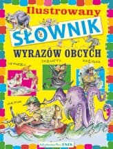 Ilustrowany słownik wyrazów obcych - Agnieszka Nożyńska-Demianiuk