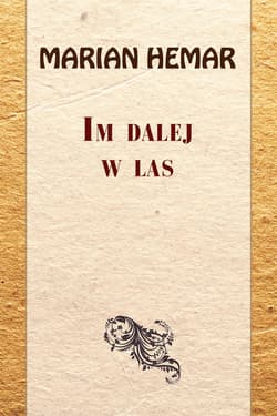 Im dalej w las Wiersze