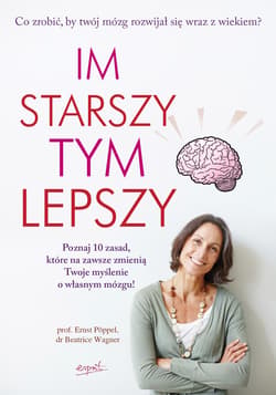 Im starszy, tym lepszy - ebook - Poppel Ernst, Wagner Beatrice