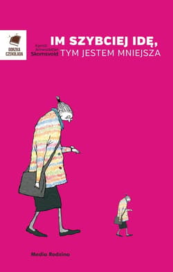 Im szybciej idę, tym jestem mniejsza - ebook - Kjersti Annesdatter Skomsvold