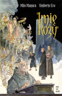 Imię róży. Powieść graficzna. Tom 1 - Manara Milo