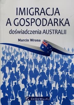 Imigracja a gospodarka doświadczenia Australii