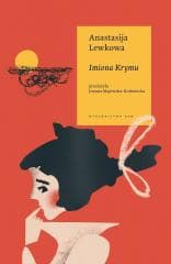 Imiona Krymu - Anastasija Lewkowa