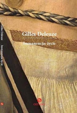 Immanencja życie - Deleuze Gilles