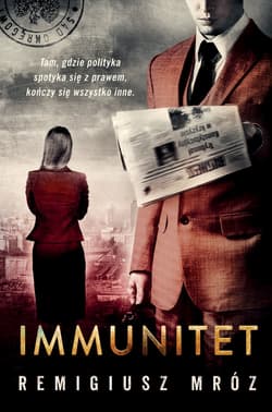 Immunitet Joanna Chyłka Tom 4 - Remigiusz Mróz