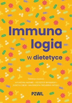 Immunologia w dietetyce - Opracowanie Zbiorowe