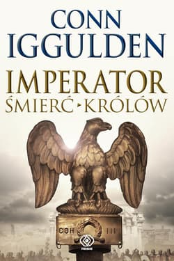Imperator. Śmierć królów - Conn  Iggulden