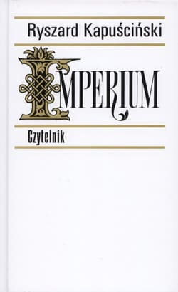 Imperium - Ryszard Kapuściński