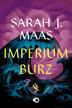 Imperium burz. Szklany Tron. Tom 5 wyd. 2025 - Sarah J. Maas