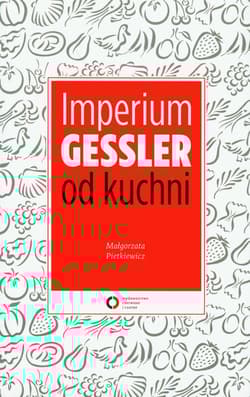 Imperium Gessler od kuchni
