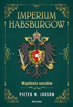 Imperium Habsburgów Wspólnota narodów - Judson Pieter M.