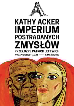 Imperium postradanych zmysłów - Acker 	Kathy