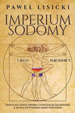 Imperium Sodomy i jego sojusznicy - ebook - Paweł  Lisicki