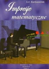Impresje matematyczne T.1 - Lev Kurlyandchik