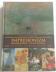 Impresjonizm - mistrzowie ulotności - Sławomir Cendrowski