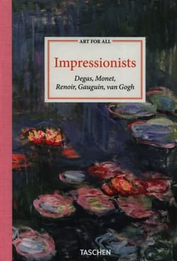 Impressionists. Art for All wer. angielska - Growe Bernd