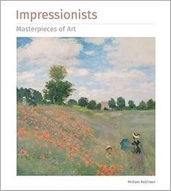 Impressionists Masterpieces of Art w.ang TW - Robinson Michael