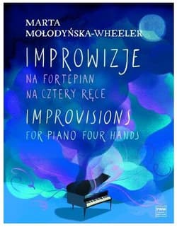 Improwizje na fortepian na cztery ręce - Mołodyńska-Wheeler Marta