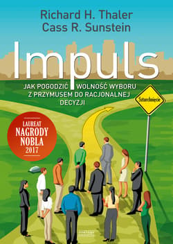 Impuls. Jak podejmować właściwe decyzje dotyczące zdrowia, dobrobytu i szczęścia - ebook - Richard Thaler, Sunstein Cass