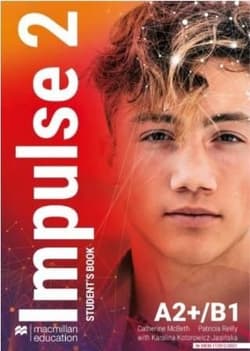 Impulse 2 A2+/B1 SB + online - Catherine McBeth, Reilly Patricia, Karolina Kotor