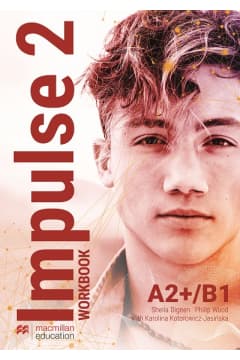 Impulse 2 Workbook Liceum technikum - Dignen Sheila, Wood Philip