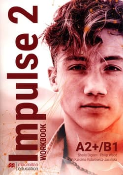 Impulse 2 Workbook Liceum technikum - Dignen Sheila, Wood Philip