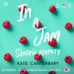 In a Jam. Słodkie kłopoty - audiobook - Kate Canterbary
