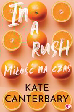 In a Rush. Miłość na czas - Kate Cantenbary
