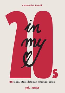 In my 20s. 26 lekcji, które dałabym młodszej sobie - ebook - Aleksandra Pawlik