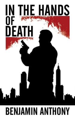In the Hands of Death The Eternal Heart Saga - Anthony Benjamin