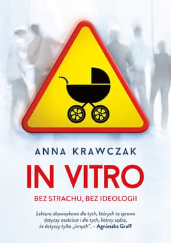In vitro. Bez strachu, bez ideologii_plik - ebook - Anna Krawczak