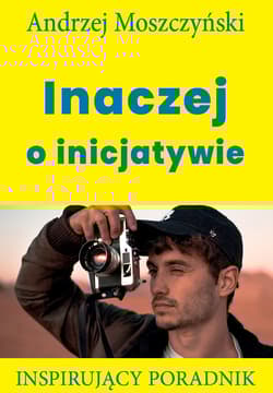 Inaczej o inicjatywie Inspirujący poradnik